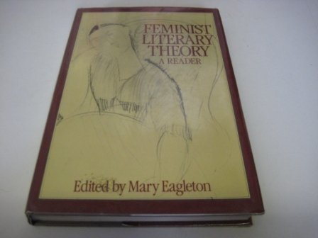 Feminist Literary Theory: A Reader 0631148043 Book Cover