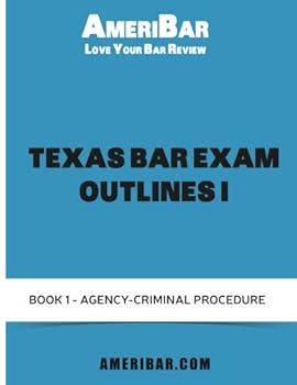 Paperback Texas Bar Exam Outlines I: Outlines for the subjects tested on the Texas Bar Exam Book