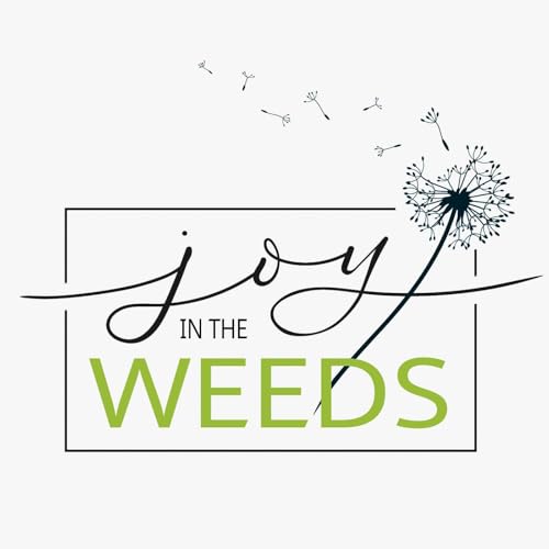 Joy in the Weeds cover art