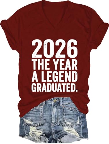 2026 The Year A Legend Graduated T-Shirt, Funny Saying 2026 The Year A Legend Graduated V Neck Casual T-Shirt