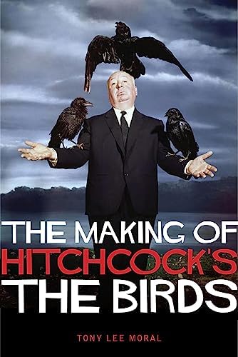 The Making of Hitchcock's The Birds Paperback – September 1, 2013