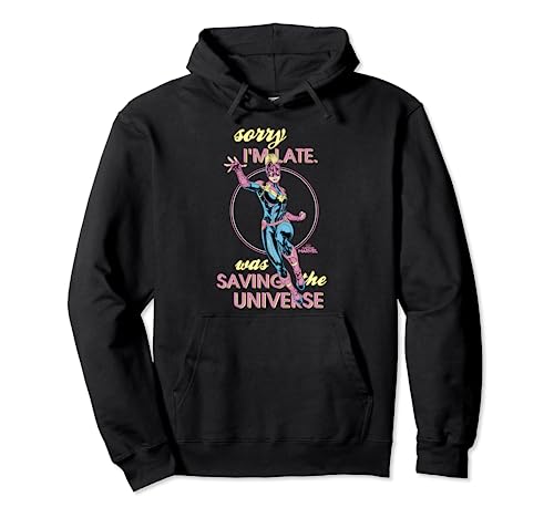 Captain Marvel Sorry I'm Late Was Saving The Universe Pullover Hoodie