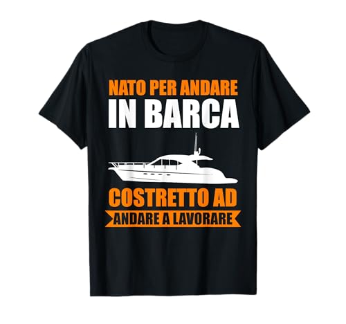 Proprietari di Barche a Vela Barca a Motore Maglietta