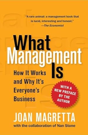 Book cover What Management Is: How It Works and Why It's Everyone's Business