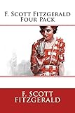 F. Scott Fitzgerald Four Pack - Benjamin Button, This Side of Paradise, The Beautiful and Damned, The Diamond as big as The Ritz
