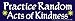 Peace Resource Project Practice Random Acts of Kindness - Small Bumper Sticker or Laptop Decal (7" x 2")