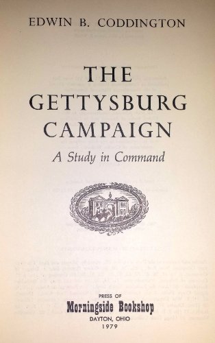 THE GETTYSBURG CAMPAIGN: A Study in Command B005MESQGY Book Cover