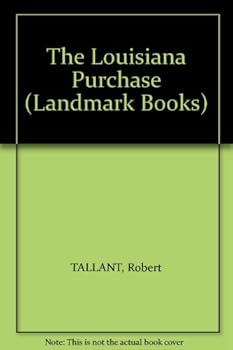 Hardcover The Louisiana Purchase (Landmark Books) Book