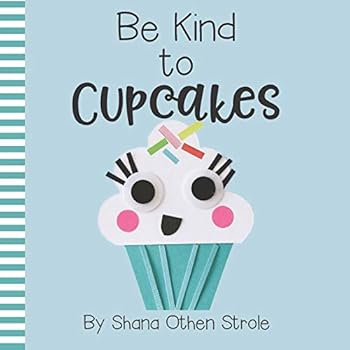 Paperback Be Kind to Cupcakes! Book