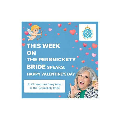 Happy Valentine's Day: Welcome Dany Tabet to the Persnickety Bride