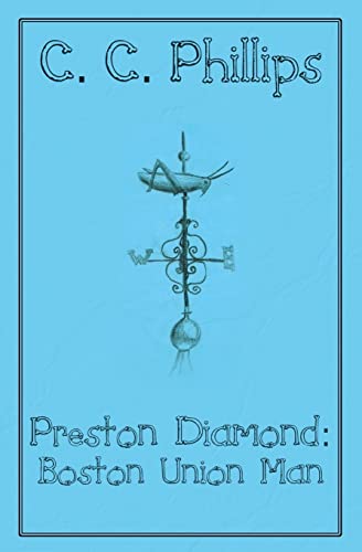 Preston Diamond: Boston Union Man