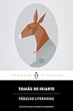  Fábulas literarias: edición de un catedrático de la Universidad Complutense de Madrid (Penguin Clásicos)