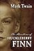 The Adventures of Huckleberry Finn