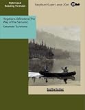 Hagakure. Selections (The Way of the Samurai): [EasyRead Super Large 20pt Edition]