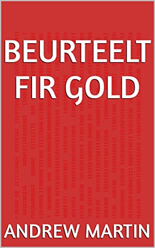 Beurteelt Fir Gold (Luxembourgish Edition)