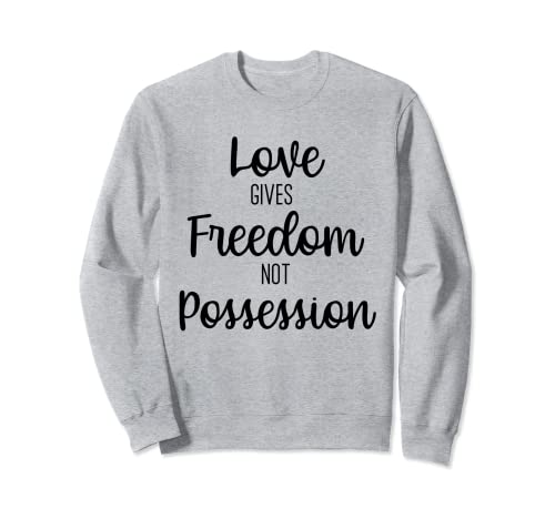 L'amour donne de la liberté Sweatshirt Cover