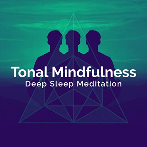 Tonal Mindfulness Deep Sleep Meditation Digital Music