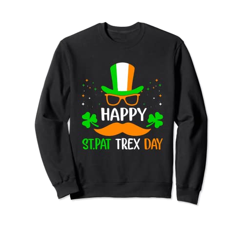 Feliz día de San Patricio Trex Sudadera