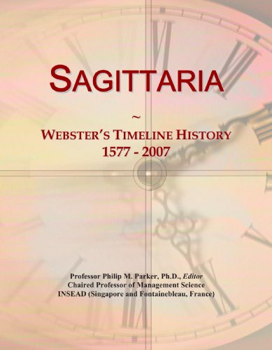 Sagittaria: Webster's Timeline History, 1577 - 2007