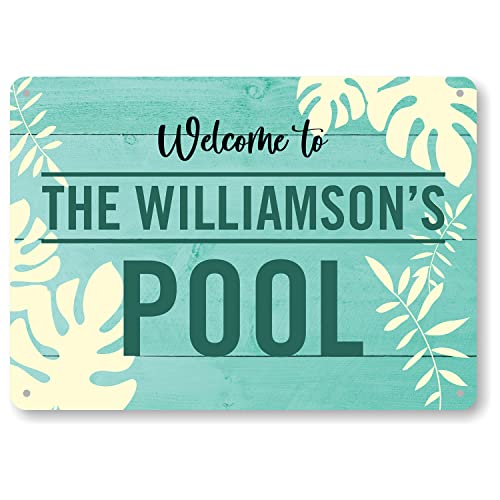 SmartSign Custom Welcome To The Pool Sign, Personalized Pool Sign, 40 mil Rustproof Aluminum with Clear Overcoat, Patio/Pool Decor
