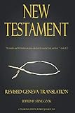 New Testament: From The Revised Geneva Translation