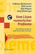 Vom Lösen numerischer Probleme: Ein Streifzug entlang der “SIAM 10×10-Digit Challenge” (Masterclass)