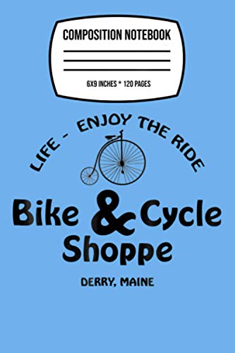 Composition Notebook: Bike & Cycle Shoppe It Has Everything For A Penny 120 Wide Lined Pages - 6' x 9' - College Ruled Journal Book, Planner, Diary for Women, Men, Teens, and Children