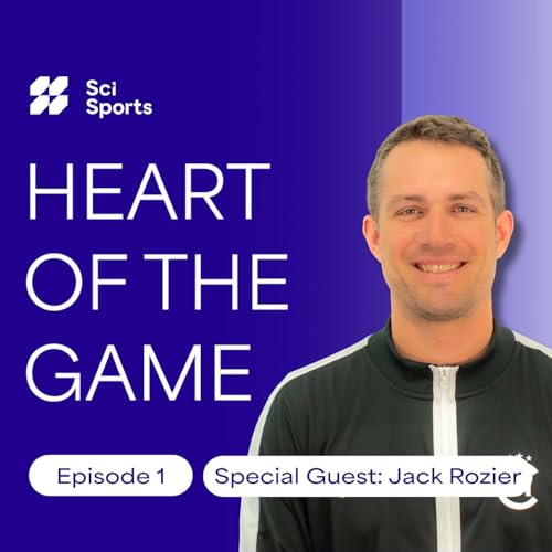 What Makes a Winning Team Culture? Heart of the Game Podcast w/Jack Rozier | Ep. 1