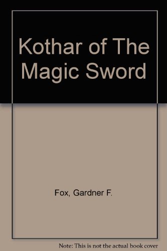 Kothar of The Magic Sword B001OYPC36 Book Cover