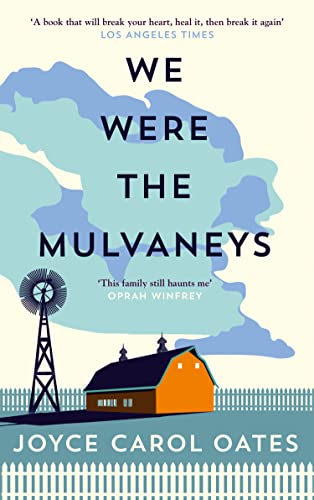 We Were the Mulvaneys: A...
