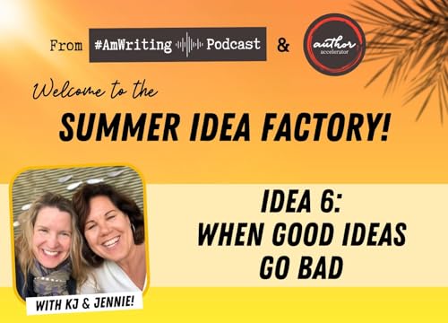 When Good Ideas Go Bad (the most common mistakes writers make) Podcast Por  arte de portada