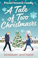 A Tale of Two Christmases 1922651303 Book Cover
