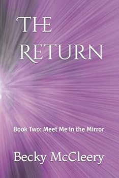 Paperback The Return: Book Two: Meet Me in the Mirror Book