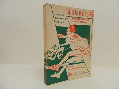 L'atletica leggera : Nella moderna espressione