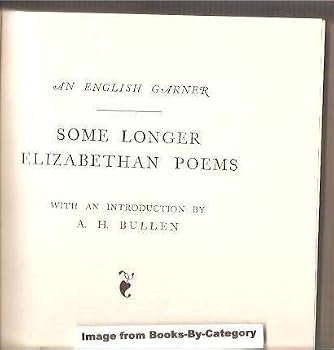 Hardcover An English Garner: Some Longer Elizabethan Poems Book