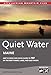 Quiet Water Maine: AMC's Canoe and Kayak Guide to 157 of the Best Ponds, Lakes, and Easy Rivers (AMC Quiet Water Series)
