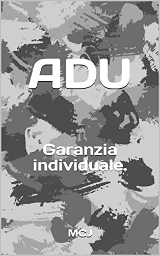 ADU : Garanzia individuale. (ZE-N-ER) (Italian Edition)