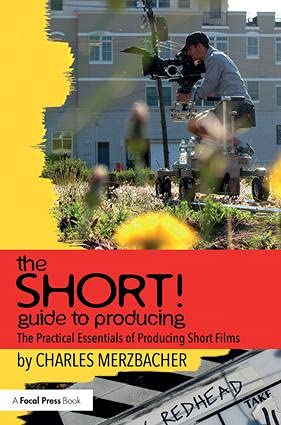 The SHORT! Guide to Producing: The Practical Essentials of Producing Short Films      1st Edition