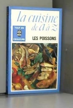 Mass Market Paperback La cuisine de a a z... / les poissons [French] Book