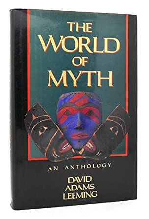The World of Myth: An Anthology book cover
