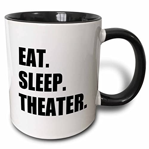 3dRose mug_180450_4 Eat Sleep Theater - black text - drama club addict - actor play acting...