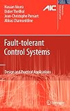 Fault-tolerant Control Systems: Design and Practical Applications (Advances in Industrial Control)