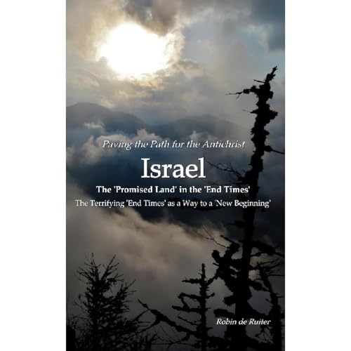Paving the path for the Antichrist - ISRAEL: The 'Promised Land' in the 'End Times' Audiolibro Por Robin de Ruiter arte de portada