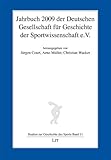  Jahrbuch 2009 der Deutschen Gesellschaft für Geschichte der Sportwissenschaft e.V.