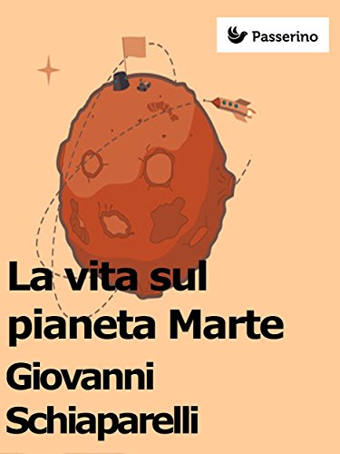 La vita sul pianeta Marte La vita sul pianeta Marte