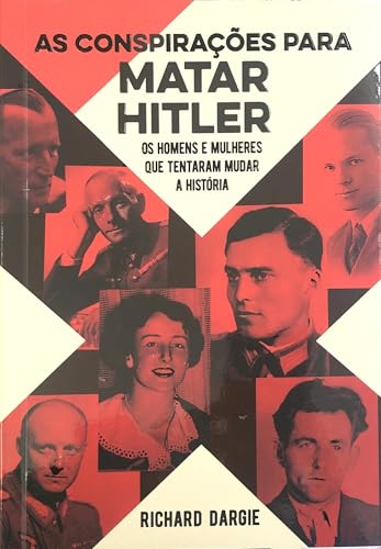 As conspirações para matar Hitler: