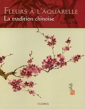 Paperback Fleurs a l'aquarelle - la tradition chinoise [French] Book