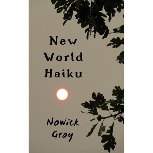 New World Haiku by Nowick Gray episode artwork
