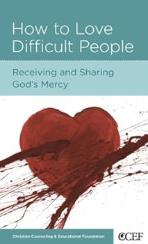 Paperback How to Love Difficult People: Receiving and Sharing God's Mercy Book