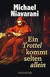  Ein Trottel kommt selten allein